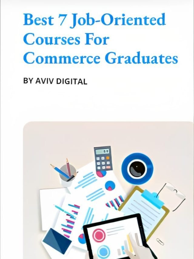 7 Best Job Oriented Courses After Graduation In 2023 AvivDigital