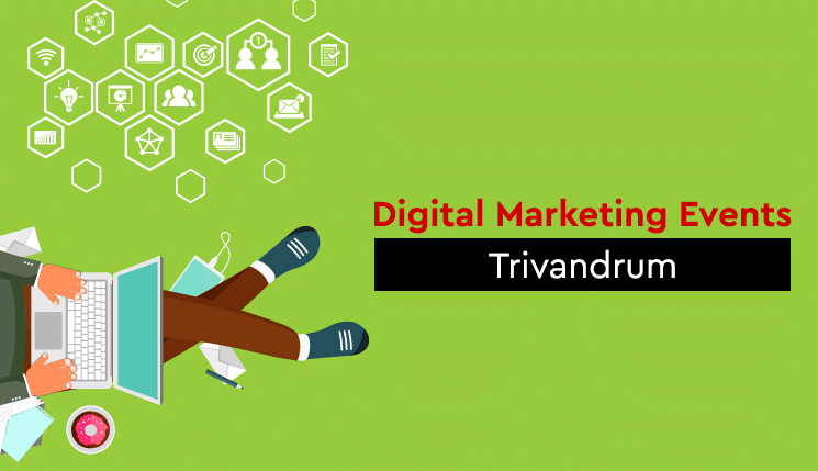 Digital Marketing Events – Trivandrum