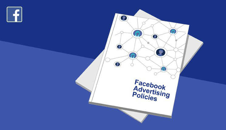 An Ultimate Guide to Facebook Ad Policies and Guidelines