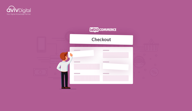 How to Optimize the Checkout Page Of Your WooCommerce Website?
