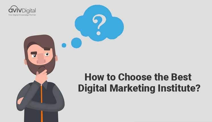 How to Choose the Best Digital Marketing Institute?