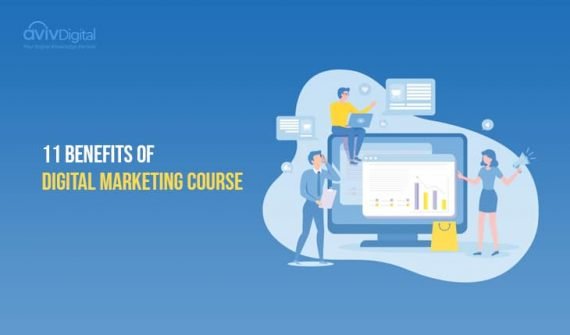 11 Benefits of Digital Marketing Course