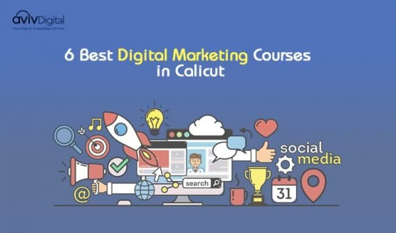 6 Best Digital Marketing Courses in Calicut