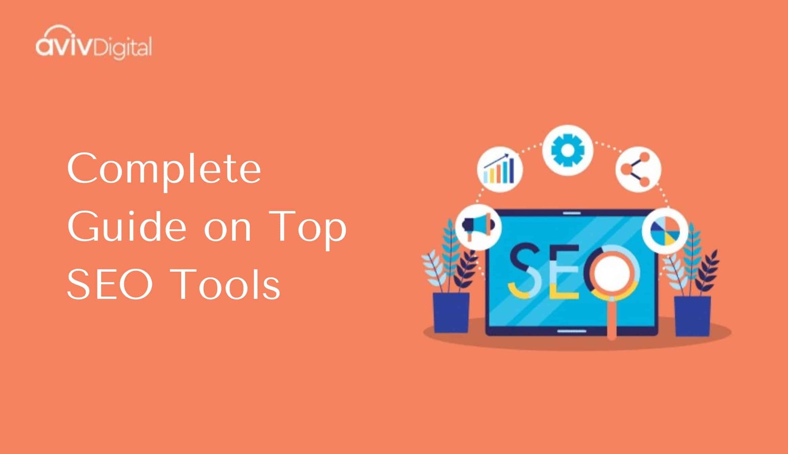 The Complete List and a Guide on Top SEO Tools in 2024