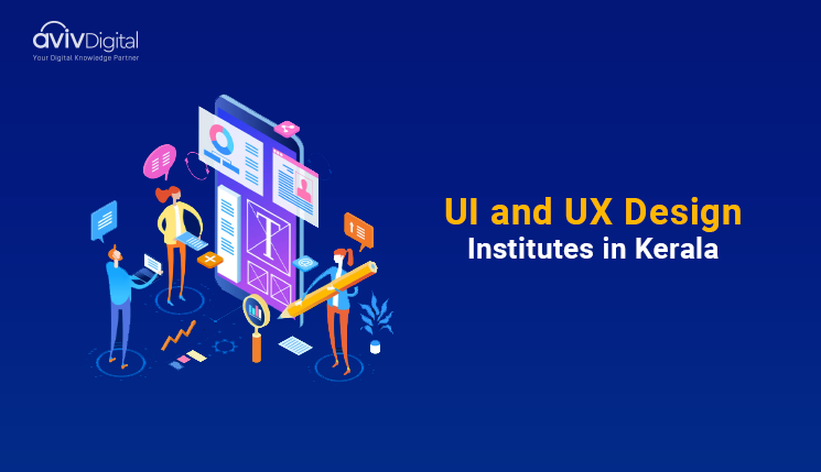 Best 7 UI and UX Design Institutes list in Kerala