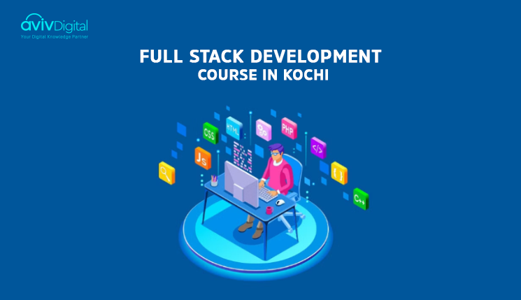 Best 7 Full Stack Development Courses List in Kochi