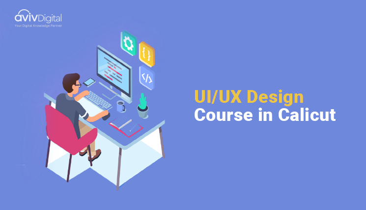 Best 7 UI and UX Design Course List in Calicut
