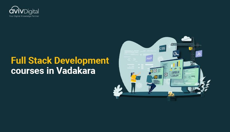 Best 5 Full Stack Development courses in Vadakara