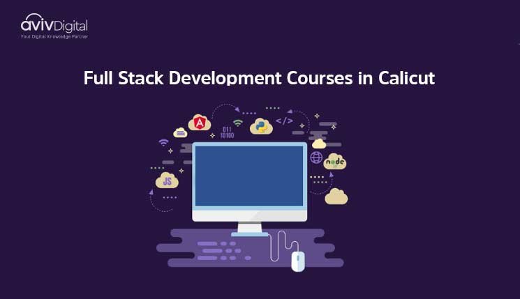 Best 7 Full Stack Development Courses List in Calicut