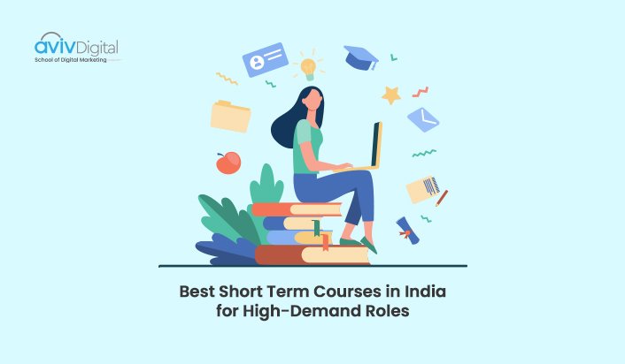 Best Short Term Courses in India for High-Demand Roles