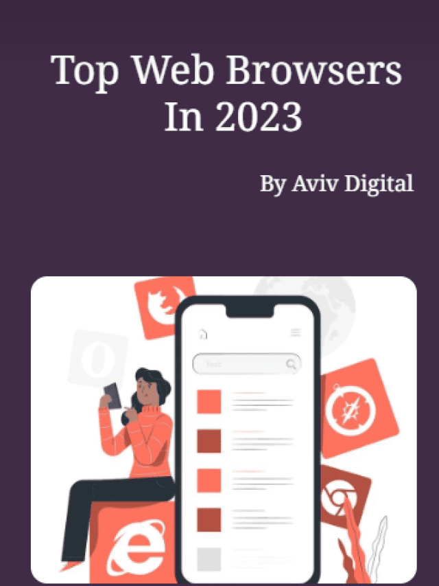 TOP WEB BROWSERS IN 2023 - AvivDigital