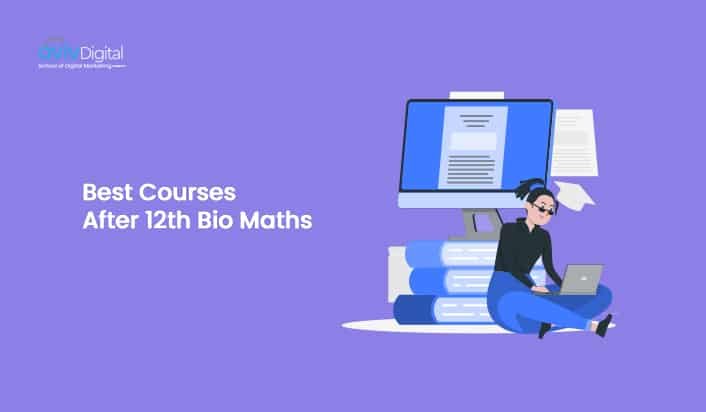 Best Courses After 12th Bio-Maths: Courses, Career, and Colleges