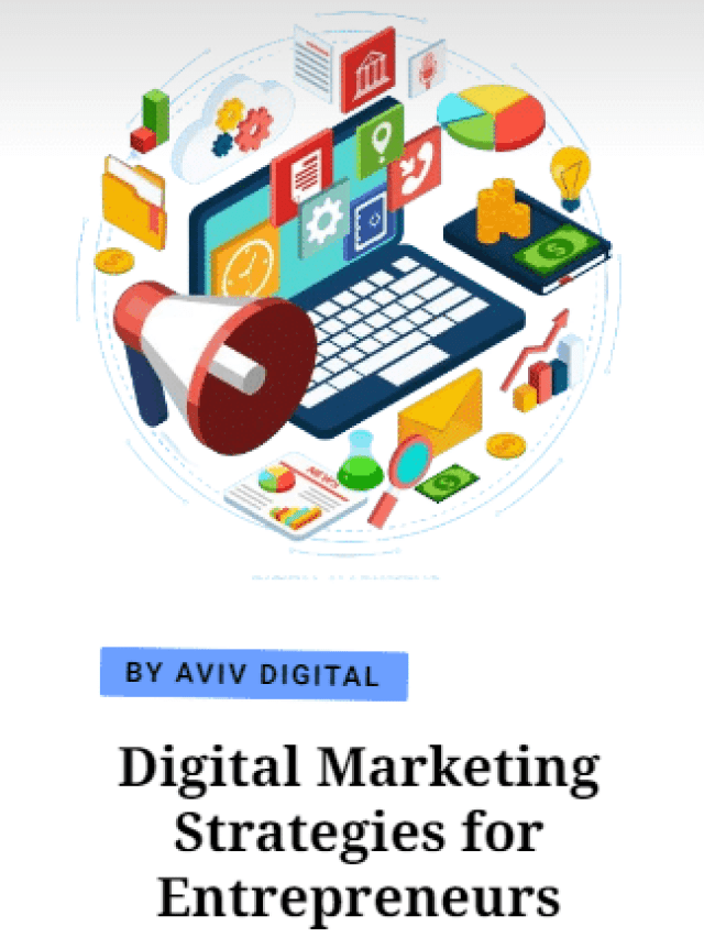 Digital Marketing Strategies for Entrepreneurs